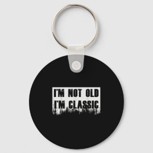 Porte-clés Je Ne Suis Pas Vieux Im Clic Funny Novelty Graphis
