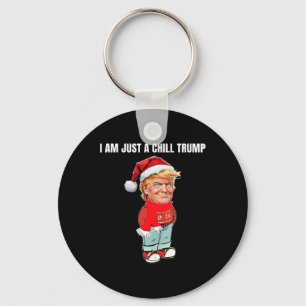 Porte-clés Je Ne Suis Qu'Un Chill Trump Drôle Conception De N