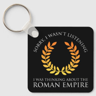 Porte-clés Je Pensais À L'Empire Romain