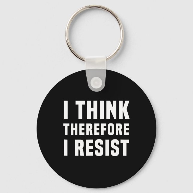 Porte-clés Je Pense Donc Que Je Résiste À La Politique Freeth (Recto)