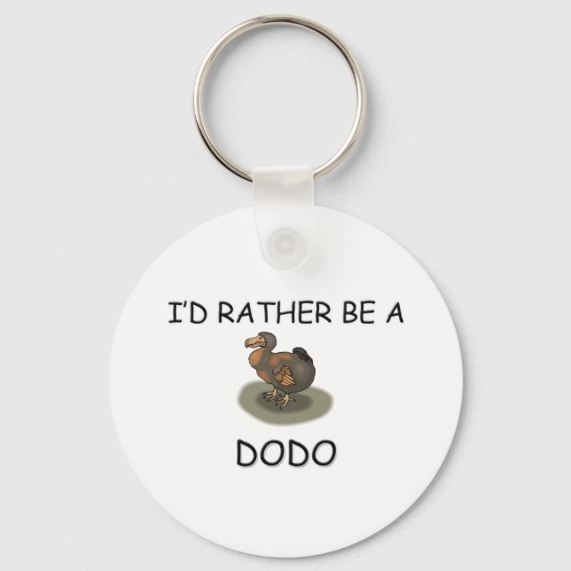 Porte-clés Je Préférerais Être Un Dodo (Recto)
