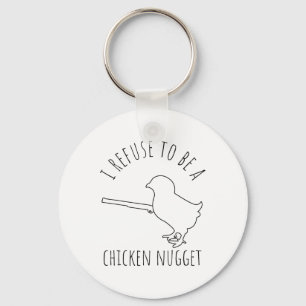 Porte-clés Je refuse d'être un poulet nugget Humour de poulet