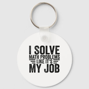 Porte-clés Je Résous des Problèmes de Maths Comme si C'était