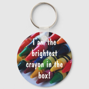 Porte-clés "Je suis le crayon le plus brillant de la boîte !"