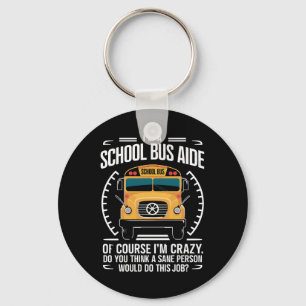 Porte-clés Je suis un aide en autobus scolaire drôle Retour à