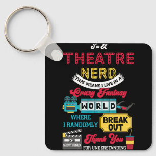 Porte-clés Je Suis Un Théâtre Nerd Qui Signifie Que Je Vis Da