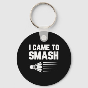 Porte-clés Je Suis Venu À Smash Badminton Player Navette Spor