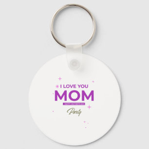 Porte-clés Je t'aime Maman - T-Shirt Bonne Fête des Mères
