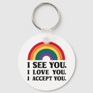 Porte-clés Je te vois, je t'aime, je t'accepte LGBTQ