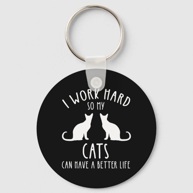 Porte-clés Je Travaille Dur Pour Que Mes Chats Puissent Avoir (Recto)