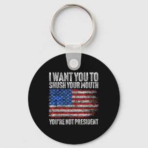 Porte-clés Je Veux Que Tu Tais Ta Bouche Drôle Trump