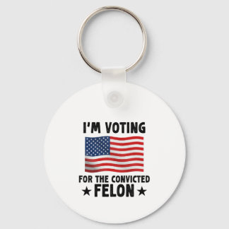 Porte-clés Je vote pour le cadeau de Felon condamné
