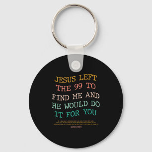 Porte-clés Jésus a quitté les 99 pour me trouver &amp; Il le 