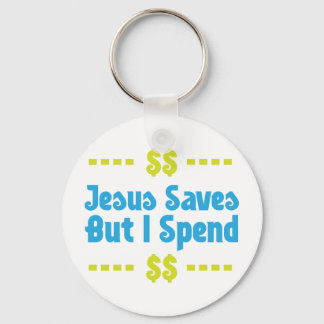 Porte-clés Jésus Sauve Mais Je Dépense