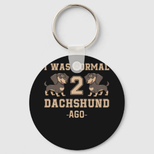 Porte-clés J'Étais Normal Il Y A 2 Dachshund Amoureux de les