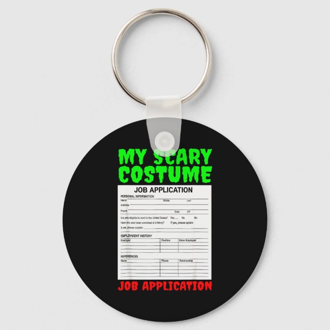 Porte-clés Job Application Funny Y Halloween Costume Trick Or (Recto)