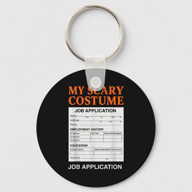 Porte-clés Job Application Funny Y Halloween Costume Trick Or (Recto)