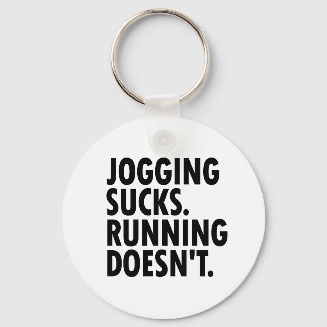 Porte-clés Jogging Sucks. Courir ne marche pas. (Recto)