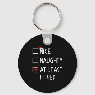 Porte-clés Jolie méchant au moins j'ai essayé liste de Noël P