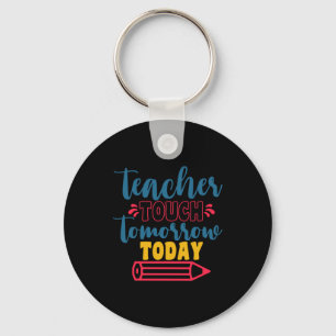 Porte-clés Jour de l'enseignant Enseignant Touch demain aujou