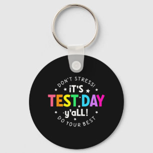 Porte-clés Jour De Test Yall Funny Test Day Pour Les Étudiant