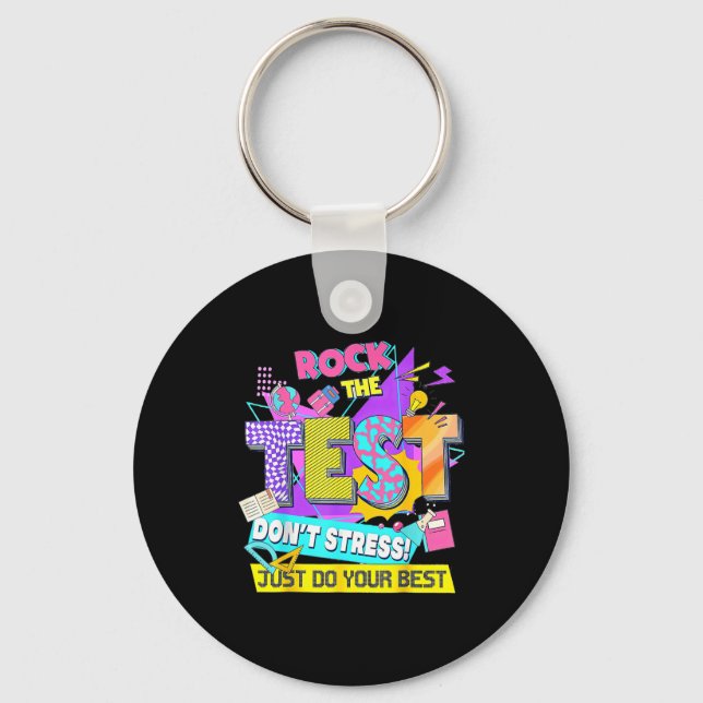 Porte-clés Jour du test, Rockez le test Ne stressez pas, fait (Recto)