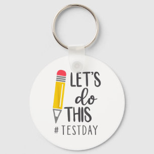 Porte-clés Jour Enseignant Lit Faire Ce Jour Test État Test T