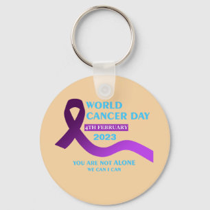 Porte-clés Journée mondiale cool contre le cancer   Vous n'êt
