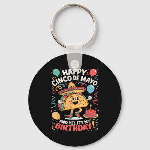 Porte-clés Joyeux Cinco De Mayo Et Oui C'est Mon Anniversaire