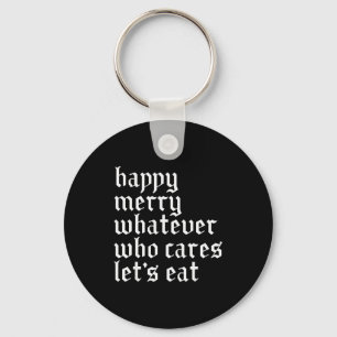 Porte-clés Joyeux Noël, peu importe qui s'en soucie, mangeons