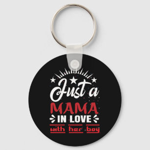 Porte-clés Just A Mama In Love With Her Boy Valentine