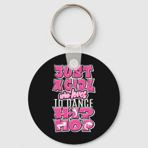 Porte-clés Juste Une Fille Qui Aime Danser Hip hop Danse Dan