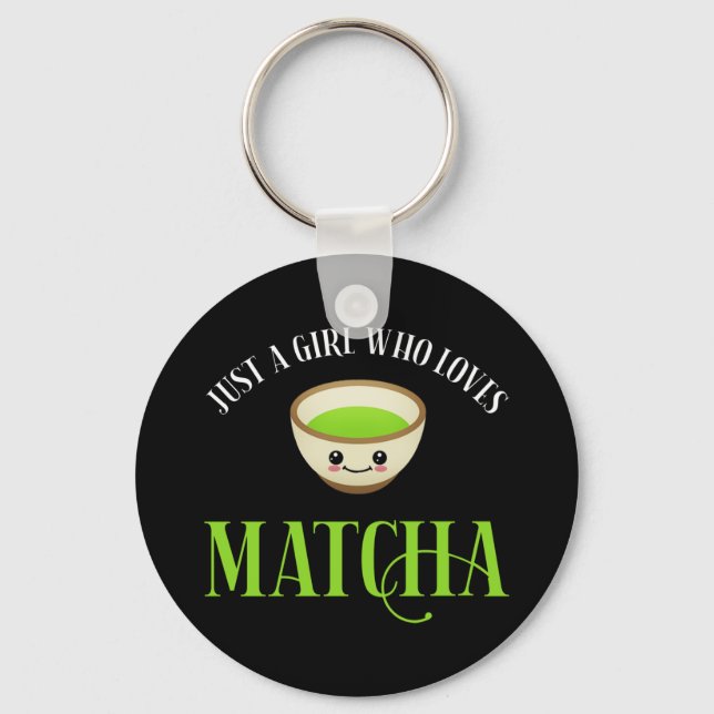 Porte-clés Juste Une Fille Qui Aime Matcha (Recto)