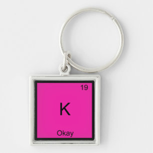 Porte-clés K - OK Symbole d'élément de chimie amusant Périodi