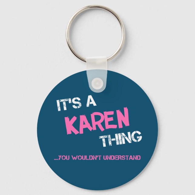 Porte-clés Karen, tu ne comprendrais pas le nom (Recto)