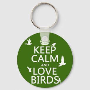 Porte-clés Keep Calm and Love Birds (any background color)