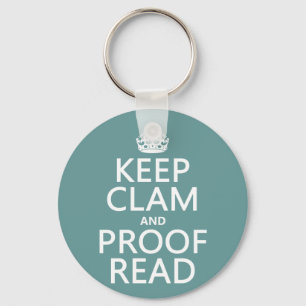 Porte-clés Keep Calm and Proofread (clam) (any color)