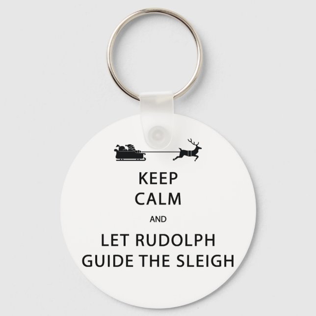 Porte-clés Keep Calm Let Rudolph Guide Sleigh (Recto)