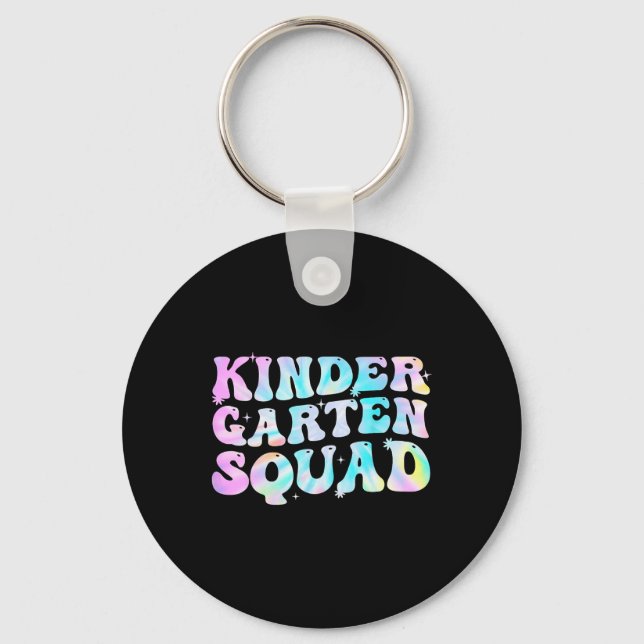 Porte-clés Kindergarten Squad Teacher Kids Tie Dye Ck To Scho (Recto)