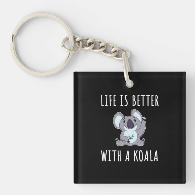 Porte-clés Koala - La Vie Est Meilleure Avec Un Koala (Devant)