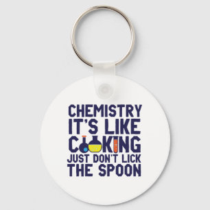 Porte-clés La chimie est comme la Cuisine drôle Chimiste scie
