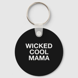 Porte-clés La mauvaise Cool Mama Funny Maman