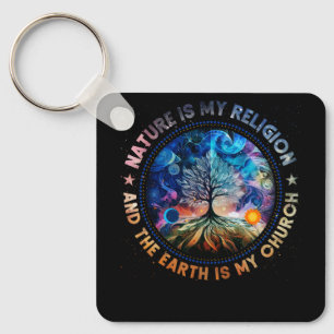 Porte-clés La Nature Est Ma Religion La Terre Est Mon Église 