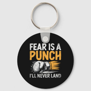 Porte-clés La peur est un punch je ne veux jamais atterrir Bo