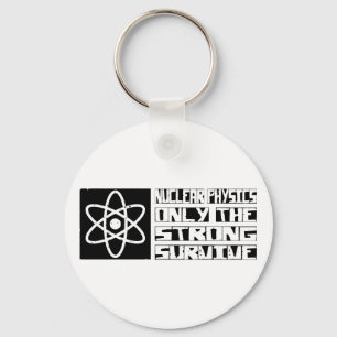 Porte-clés La physique nucléaire survit
