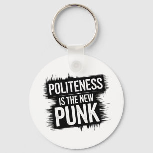 Porte-clés La Politesse Est Le Nouveau Punk