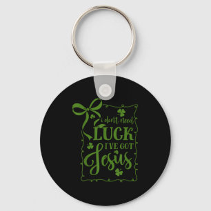 Porte-clés la saint patrick pas besoin de chance j'ai jésus