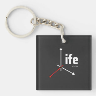 Porte-clés La Vie Continue ! Réflexion