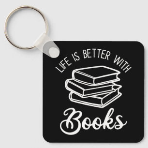 Porte-clés La Vie Est Meilleure Avec Les Livres