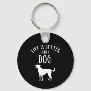 Porte-clés La Vie Est Meilleure Avec Un Chien